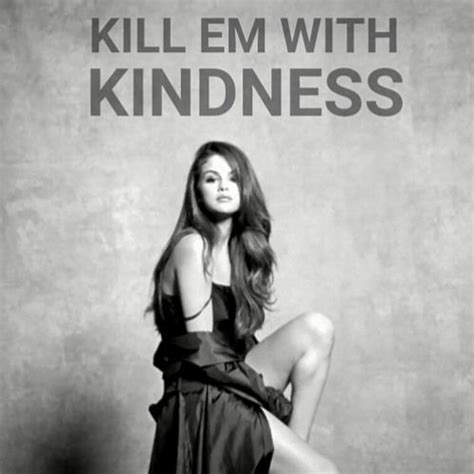 Kill Em With Kindness Lyrics From Selena Gomez Musicbiz101wp