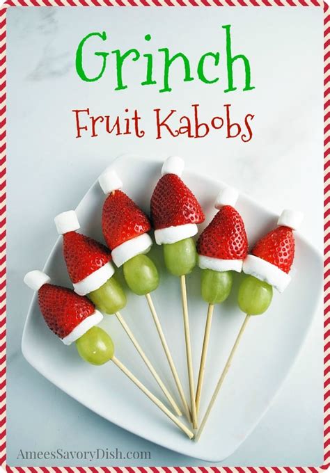 easy grinch fruit kabobs for the holidays amee s savory dish