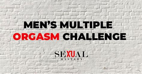 Mens Multiple Orgasm Challenge