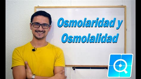 Cálculos Osmolaridad Y Osmolalidad La Mejor Explicación Youtube
