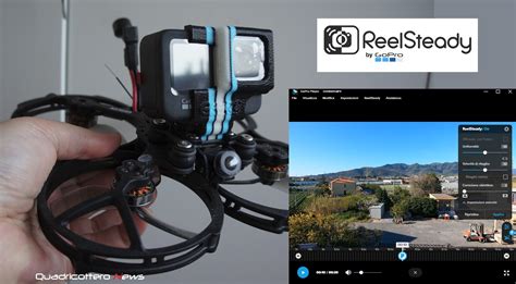 fpv drone gopro rilascia reelsteady  quadricottero news