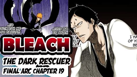 Bleach Final Arc Chapter 19 The Dark Rescuer Youtube
