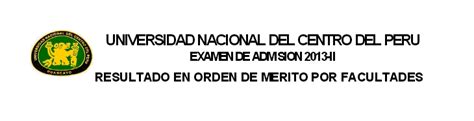 Resultados Examen De Admisión A La Uncp 2014 2 Del Domingo 10 De Agosto