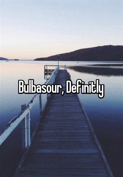 bulbasour definitly