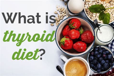 thyroid diet learn  thyroid diet plan foods