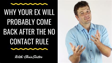 Why Your Ex Will Probably Come Back After No Contact Youtube