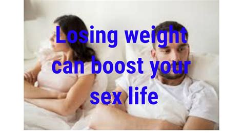 Losing Weight Can Boost Your Sex Life How To Lose Weight Natural