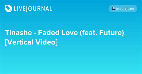tinashe faded love feat future [vertical video