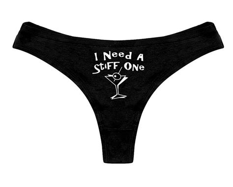 I Need A Stiff One Panties Sexy Slutty Funny Panty Womens Etsy
