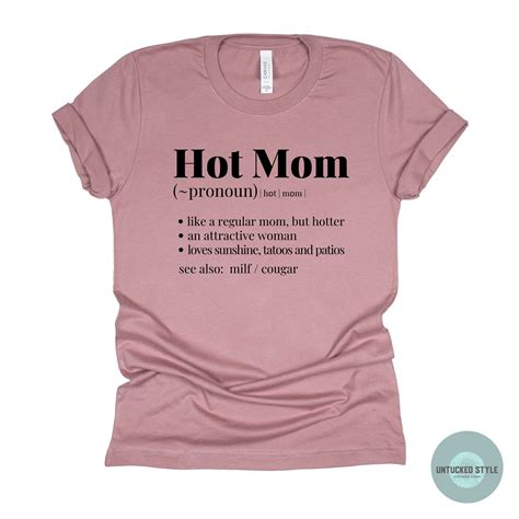 Hot Mom Description Shirt Hot Mom Shirt Mother Noun Etsy Uk