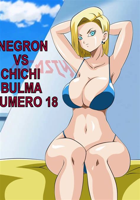 negron vs chichi bulma y numero 18 dragon ball hentai
