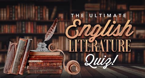 ultimate english literature quiz brainfall