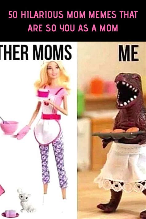 50 Hilarious Mom Memes That Are So You As A Mom Funny Mom Memes Mom