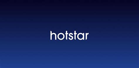 Hotstar Tv Movies Live Cricket 10 0 3 Download Android Apk