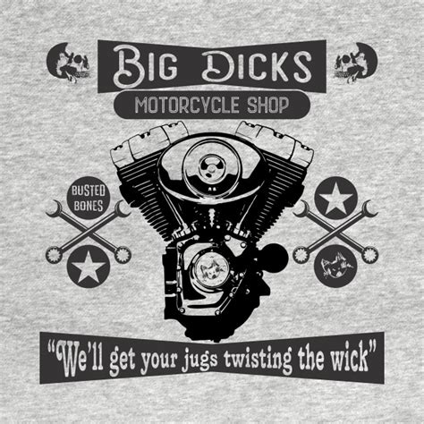 big dicks motorcycle shop motorcycle t shirt teepublic