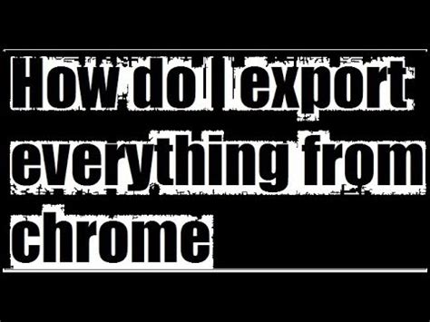 export   chrome export chrome qaiser infotech youtube