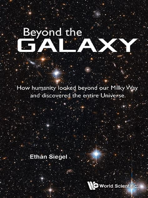 Beyond The Galaxy How Humanity Looked Beyond Our Milky Way And