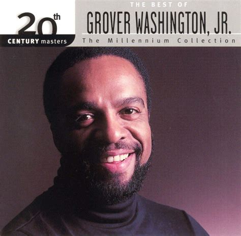 20th century masters the millennium collection the best of grover