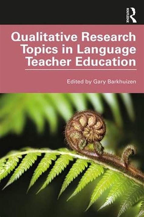 qualitative research topics  language teacher education english