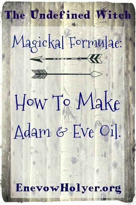 Adam And Eve Root Oil Recipe Variations On The Theme With Images