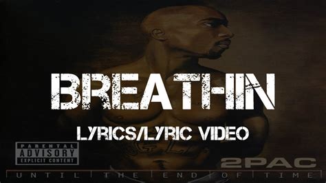 2pac ft the outlawz breathin lyrics lyric video youtube