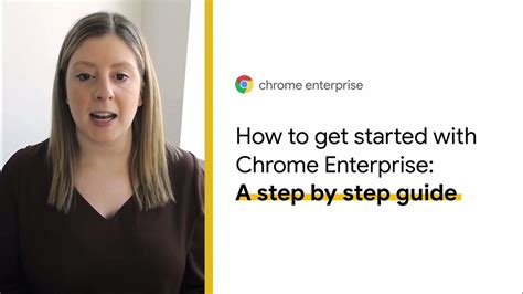 started  chrome enterprise  step  step guide youtube