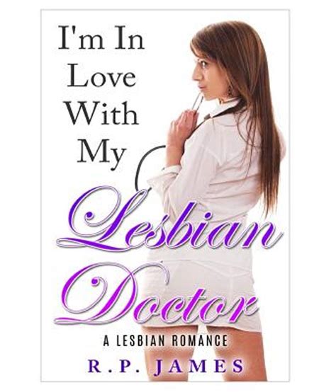 Lesbian Romance Im In Love With My Lesbian Doctor Buy Lesbian