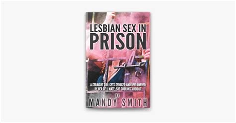 ‎lesbian Sex In Prison A Straight Girl Gets Seduced And Deflowered By