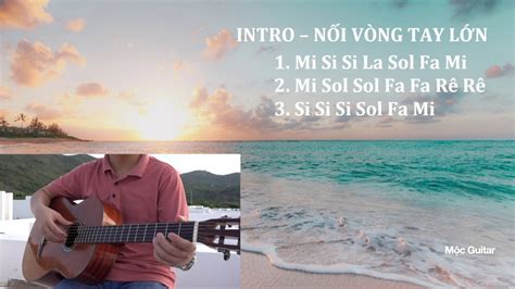 Nối Vòng Tay Lớn Trịnh Công Sơn Hướng Dẫn Guitar đệm Hát Guitar