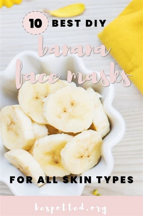 Diy Banana Face Mask – 10 Best Recipes In 2021 Banana Face Mask Face