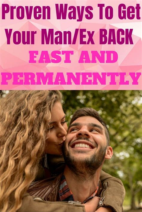 proven ways to get your ex back fast and permanently how can i get