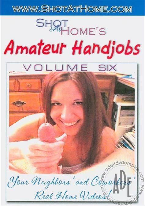 amateur handjobs vol 6 2013 adult dvd empire