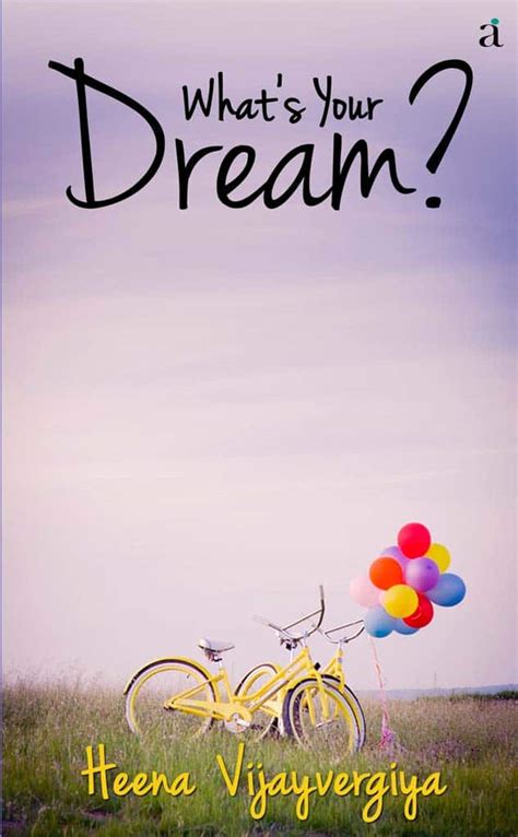 What S Your Dream Heena Vijayvergiya Book Review