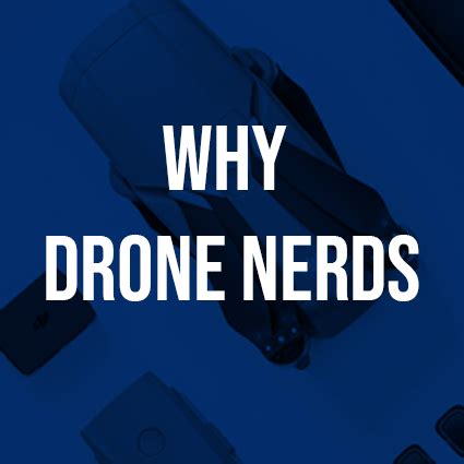 drone nerds   drones