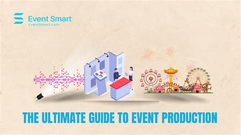 ultimate guide  event production event smart event smart