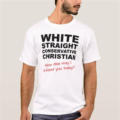 white straight conservative christian funny shirt zazzle ca