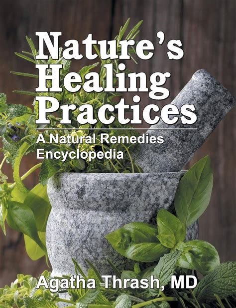 natures healing practices  natural remedies encyclopedia book