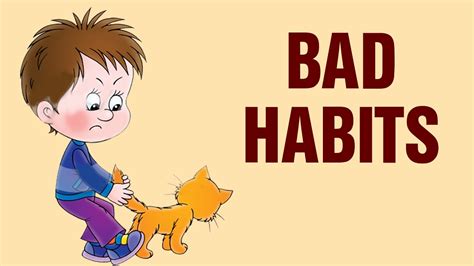 bad habits good habits  bad habits  kids youtube