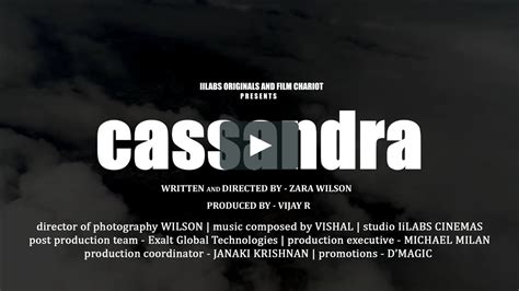 cassandra title teaser iilabs originals vijay r zara wilson