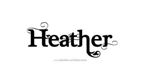 Heather Name Tattoo Designs Name Tattoo Name Tattoo Designs Name