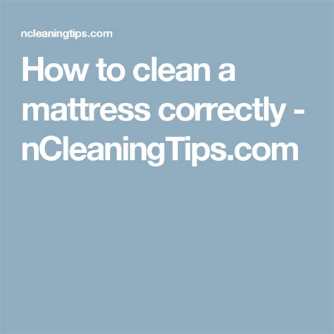 clean  mattress correctly ncleaningtipscom mattress