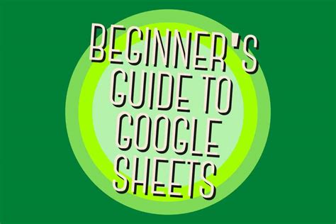 ultimate google sheets beginners guide
