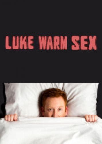 Luke Warm Sex Next Episode Air Date And Countdown