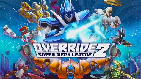 override  super mech league update    switch version  patch notes