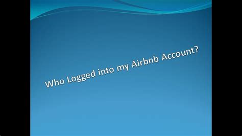 check airbnb login history   account youtube