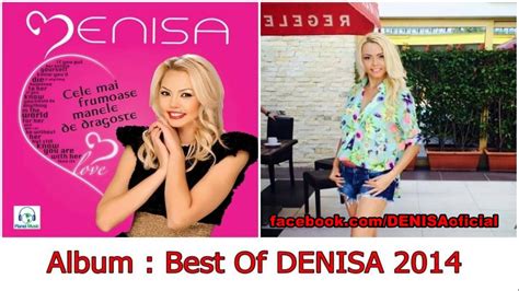 Denisa Top Top Melodie Originala Album Best Of Denisa 2014 Youtube