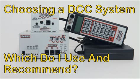 choosing  dcc system      recommend  youtube