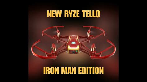 ryze tello iron man edition release april  youtube