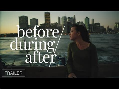 beforeduringafter official trailer youtube