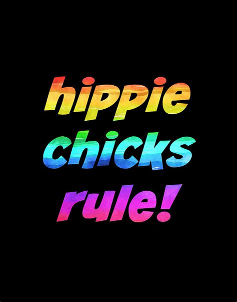Hippie Chicks Rule Digital Art By Diane Palmer Fine Art America